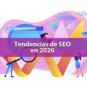 Tendencias de SEO en 2026